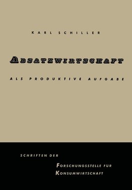 Absatzwirtschaft als produktive Aufgabe