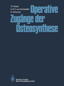 Operative Zugänge der Osteosynthese