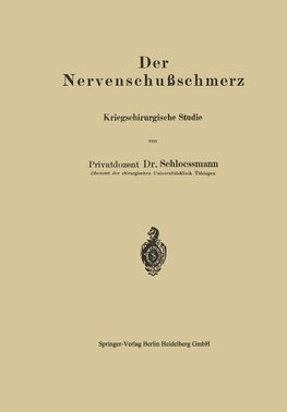 Der Nervenschußschmerz