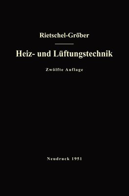 H. Rietschels Lehrbuch der Heiz- und Lüftungstechnik