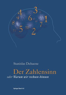 Der Zahlensinn oder Warum wir rechnen können