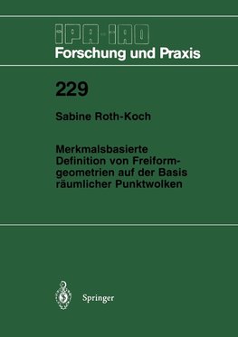 Merkmalsbasierte Definition von Freiformgeometrien auf der Basis räumlicher Punktwolken