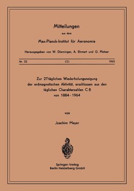 Zur 27-täglichen Wiederholungsneigung der erdmagnetischen Aktivität, erschlossen aus den täglichen Charakterzahlen C8 von 1884-1964