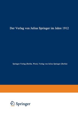 Der Verlag von Julius Springer im Jahre 1912