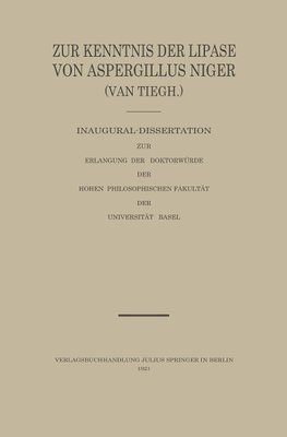 Zur Kenntnis der Lipase von Aspergillus Niger (van Tiegh)