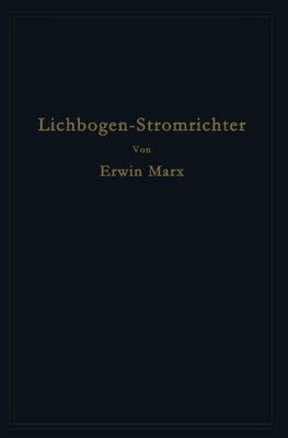 Lichtbogen-Stromrichter für sehr hohe Spannungen und Leistungen