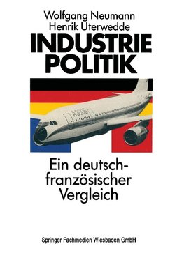 Industriepolitik: Ein deutsch-französischer Vergleich