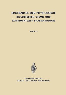 Ergebnisse der Physiologie, Biologischen Chemie und Experimentellen Pharmakologie