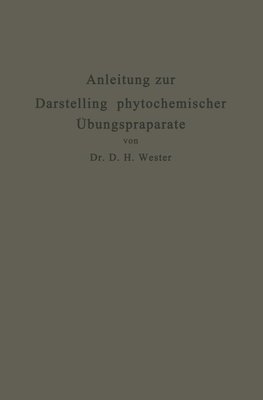 Anleitung zur Darstellung phytochemischer Übungspräparate