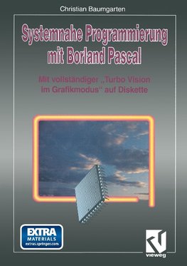 Systemnahe Programmierung mit Borland Pascal