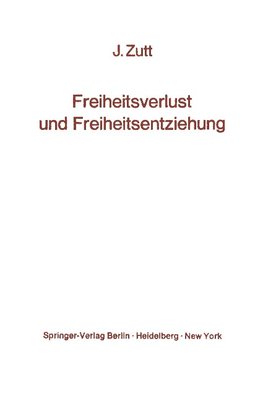 Freiheitsverlust und Freiheitsentziehung