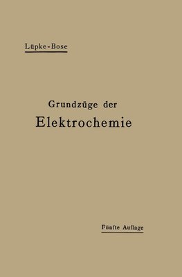 Grundzüge der Elektrochemie auf experimenteller Basis