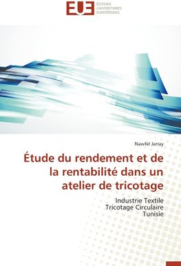 Étude du rendement et de la rentabilité dans un atelier de tricotage