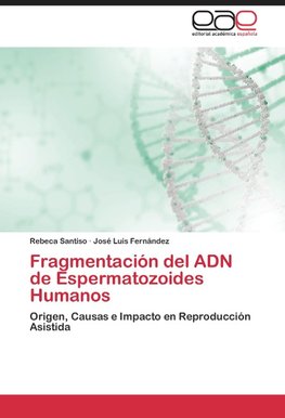 Fragmentación del ADN de Espermatozoides Humanos