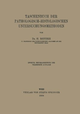 Taschenbuch der Pathologisch-Histologischen Untersuchungsmethoden