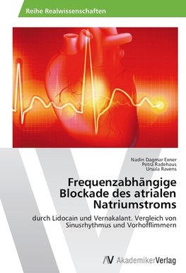 Frequenzabhängige Blockade des atrialen Natriumstroms