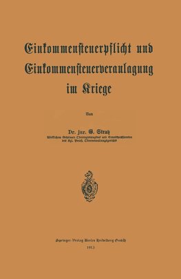 Einkommensteuerpflicht und Einkommensteuerveranlagung im Kriege