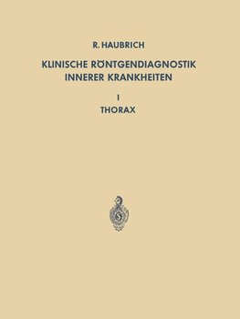 Klinische Röntgendiagnostik Innerer Krankheiten