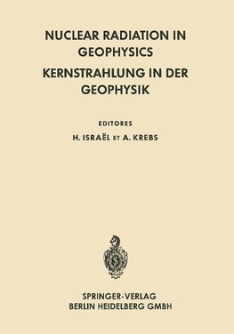 Nuclear Radiation in Geophysics / Kernstrahlung in der Geophysik