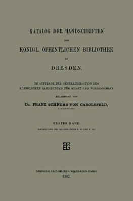 Katalog der Handschriften der Königl. Öffentlichen Bibliothek zu Dresden