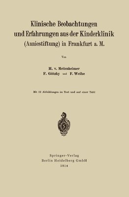 Klinische Beobachtungen und Erfahrungen aus der Kinderklinik (Anniestiftung) in Frankfurt a. M