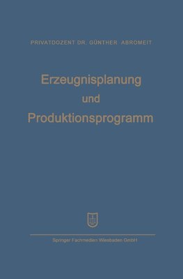 Erzeugnisplanung und Produktionsprogramm