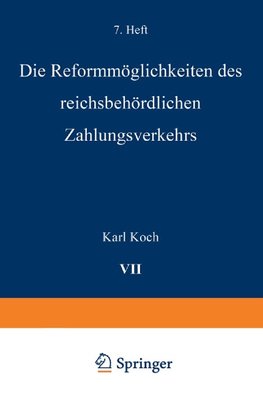 Die Reformmöglichkeiten des reichsbehördlichen Zahlungsverkehrs