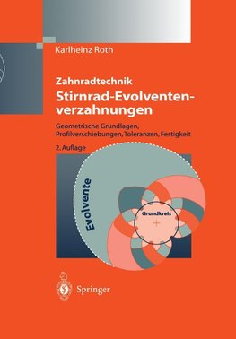 Zahnradtechnik Stirnrad- Evolventenverzahnungen