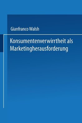 Konsumentenverwirrtheit als Marketingherausforderung