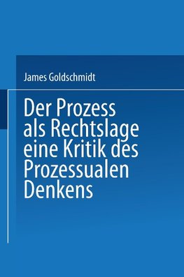 Der Prozess als Rechtslage