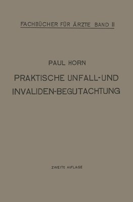 Praktische Unfall- und Invalidenbegutachtung