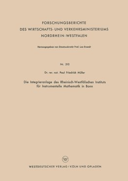 Die Integrieranlage des Rheinisch-Westfälischen Instituts für Instrumentelle Mathematik in Bonn