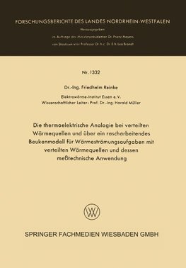 Die thermoelektrische Analogie bei verteilten Wärmequellen und über ein rascharbeitendes Beukenmodell für Wärmeströmungsaufgaben mit verteilten Wärmequellen und dessen meßtechnische Anwendung