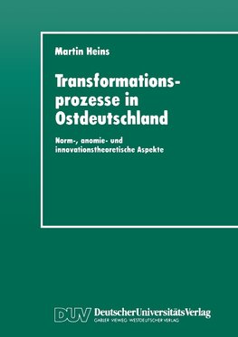 Transformationsprozesse in Ostdeutschland