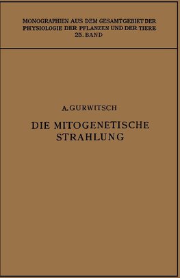 Die Mitogenetische Strahlung