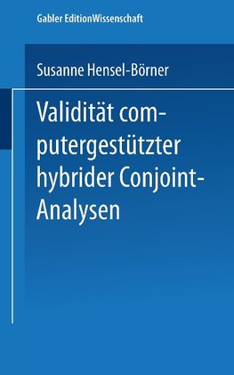 Validität computergestützter hybrider Conjoint-Analysen