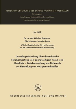 Grundlagenforschung über die technische Nutzbarmachung von geringwertigem Wald- und Abfallholz - Nutzbarmachung von Eichenholz zur Herstellung von Holzspanwerkstoffen