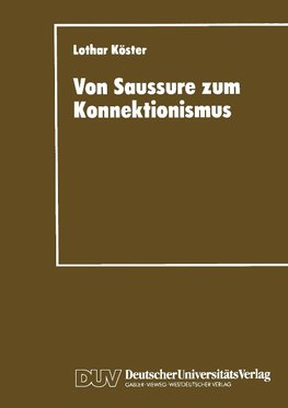 Von Saussure zum Konnektionismus