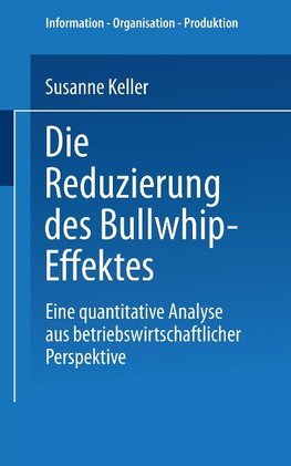 Die Reduzierung des Bullwhip-Effektes