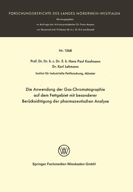 Die Anwendung der Gas-Chromatographie auf dem Fettgebiet mit besonderer Berücksichtigung der pharmazeutischen Analyse