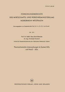 Thermochemische Untersuchungen im System SiO2 und Na2O - SiO2