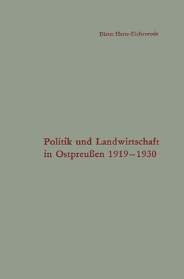 Politik und Landwirtschaft in Ostpreußen 1919-1930