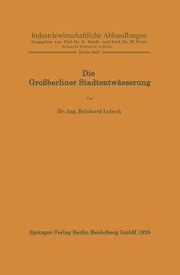 Die Großberliner Stadtentwässerung