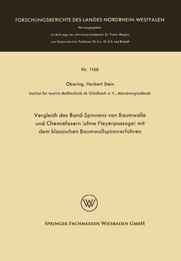 Vergleich des Band-Spinnens von Baumwolle und Chemiefasern (ohne Fleyerpassage) mit dem klassischen Baumwollspinnverfahren