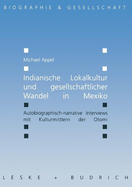 Indianische Lokalkultur und gesellschaftlicher Wandel in Mexiko