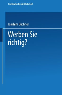 Werben Sie richtig?