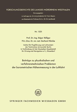 Beiträge zu physikalischen und verfahrenstechnischen Problemen der barometrischen Höhenmessung in der Luftfahrt