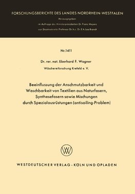 Beeinflussung der Anschmutzbarkeit und Waschbarkeit von Textilien aus Naturfasern, Synthesefasern sowie Mischungen durch Spezialausrüstungen (antisoiling-Problem)