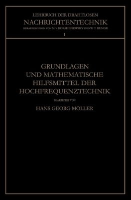 Grundlagen und Mathematische Hilfsmittel der Hochfrequenztechnik