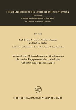 Vergleichende Untersuchungen an Streichgarnen, die mit der Ringspinnmaschine und mit dem Selfaktor ausgesponnen wurden